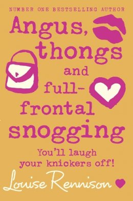Louise Rennison - Angus, thongs and full-frontal snogging (Confessions of Georgia Nicolson, Book 1) - 9780007218677 - KST0027321