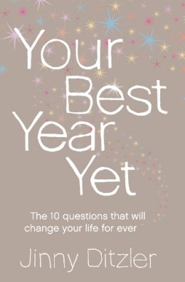 Jinny Ditzler - Your Best Year Yet!: Make the next 12 months your best ever! - 9780007223220 - V9780007223220