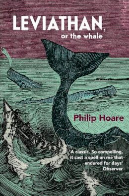 Philip Hoare - Leviathan or The Whale - 9780007230143 - V9780007230143