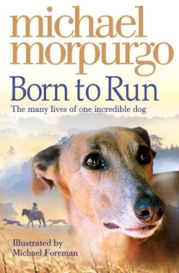 Michael Morpurgo - Born To Run - 9780007230594 - 9780007230594