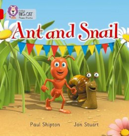 Paul Shipton - Ant and Snail: Band 02A/Red A (Collins Big Cat Phonics) - 9780007235841 - V9780007235841