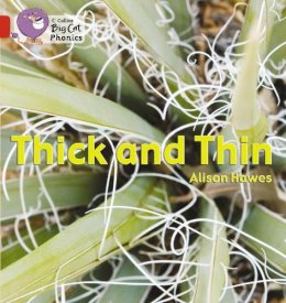 Alison Hawes - Thick and Thin: Band 02B/Red B (Collins Big Cat Phonics) - 9780007235933 - V9780007235933