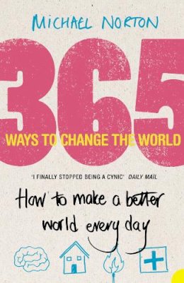 Michael Norton - 365 Ways to Change the World - 9780007242306 - KNW0009330