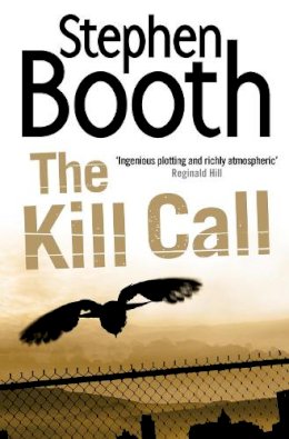 Stephen Booth - The Kill Call (Cooper and Fry Crime Series, Book 9) - 9780007243471 - V9780007243471