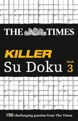 The Times Mind Games - The Times Killer Su Doku 3: 150 challenging puzzles from The Times (The Times Su Doku) - 9780007248001 - V9780007248001