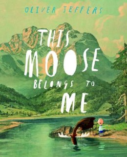 Oliver Jeffers - This Moose Belongs to Me - 9780007263875 - V9780007263875