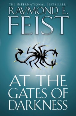 Raymond E. Feist - At the Gates of Darkness (The Riftwar Cycle: The Demonwar Saga Book 2, Book 26) - 9780007264728 - V9780007264728