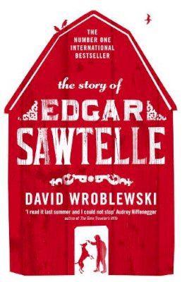 David Wroblewski - The Story of Edgar Sawtelle - 9780007265077 - V9780007265077