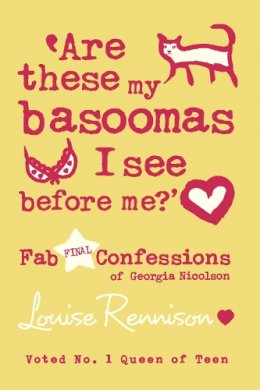 Louise Rennison - Are These My Basoomas I See Before Me?: Confessions of Georgia Nicolson 10 - 9780007277346 - V9780007277346