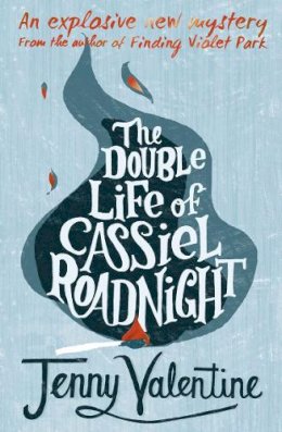 Jenny Valentine - The Double Life of Cassiel Roadnight - 9780007283613 - KSG0015116