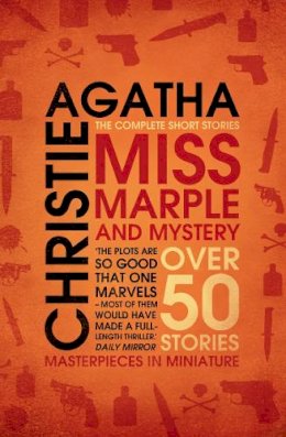 Agatha Christie - Miss Marple and Mystery: The Complete Short Stories - 9780007284184 - V9780007284184