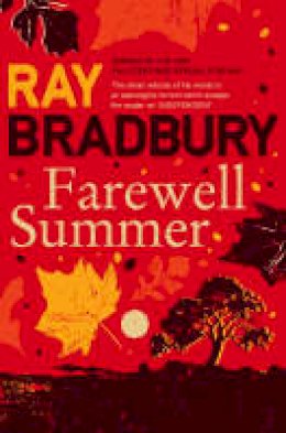 Bradbury, Ray - Farewell Summer - 9780007284757 - 9780007284757