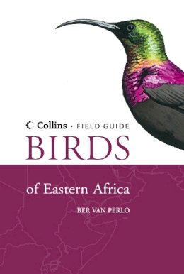 Ber Van Perlo - Birds of Eastern Africa (Collins Field Guide) - 9780007285112 - V9780007285112
