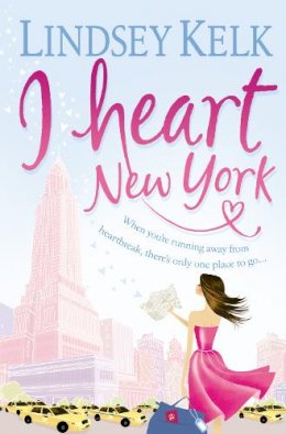 Lindsey Kelk - I Heart New York (I Heart Series, Book 1) - 9780007288380 - V9780007288380