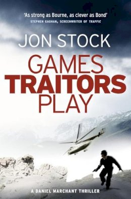 Stock, Jon - Games Traitors Play. Jon Stock - 9780007300747 - KTG0014645