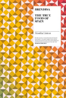 Monika Linton - Brindisa: The True Food of Spain - 9780007307180 - V9780007307180