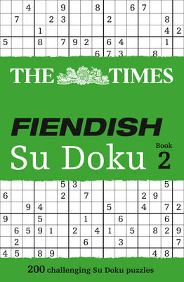 The Times Mind Games - The Times Fiendish Su Doku Book 2: 200 challenging puzzles from The Times (The Times Fiendish) - 9780007307364 - V9780007307364