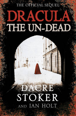 Dacre Stoker - Dracula: The Un-Dead - 9780007310340 - V9780007310340