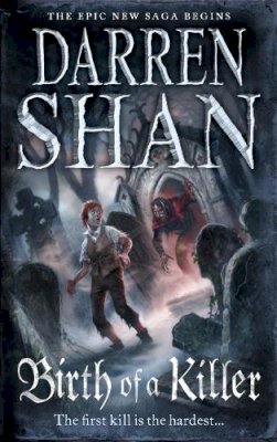Shan, Darren - The Saga of Larten Crepsley (1) - Birth of a Killer - 9780007315864 - 9780007315864