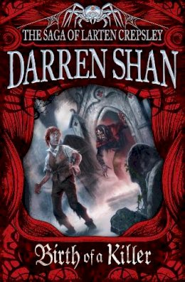 Darren Shan - Birth of a Killer (The Saga of Larten Crepsley, Book 1) - 9780007315871 - V9780007315871