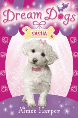 Aimee Harper - Sasha (Dream Dogs, Book 2) - 9780007320356 - V9780007320356