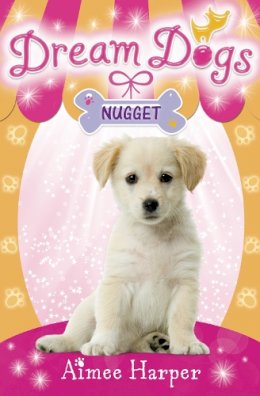 Aimee Harper - Nugget (Dream Dogs, Book 3) - 9780007320363 - V9780007320363