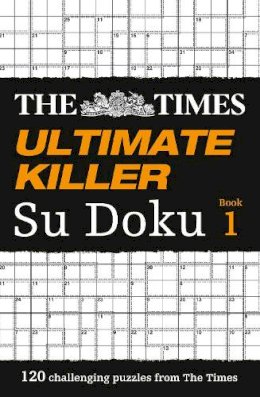 The Times Mind Games - The Times Ultimate Killer Su Doku: 120 challenging puzzles from The Times (The Times Su Doku) - 9780007326631 - V9780007326631