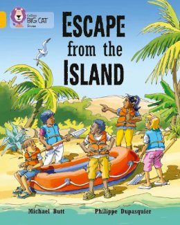 Michael Butt - Escape from the Island: Band 09/Gold (Collins Big Cat) - 9780007336166 - V9780007336166