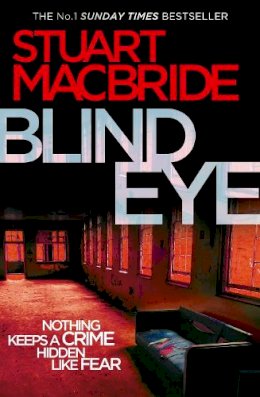 Stuart Macbride - Blind Eye (Logan McRae, Book 5) - 9780007342570 - 9780007342570