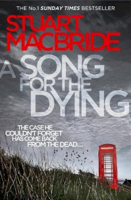 Stuart Macbride - A Song for the Dying - 9780007344338 - V9780007344338