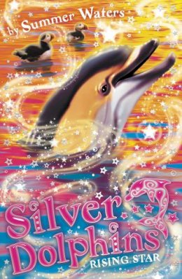 Summer Waters - Rising Star (Silver Dolphins, Book 7) - 9780007348121 - V9780007348121