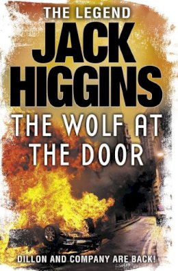 Jack Higgins - The Wolf at the Door (Sean Dillon Series, Book 17) - 9780007349425 - KSG0005859