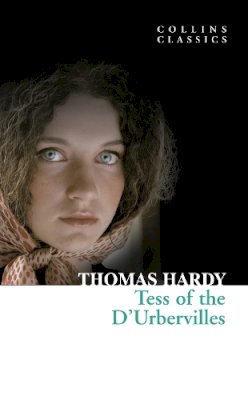 Thomas Hardy - Tess of the D’Urbervilles (Collins Classics) - 9780007350919 - V9780007350919