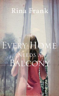 Rina Frank - EVERY HOME NEEDS A BALCONY - 9780007353668 - KNH0011941