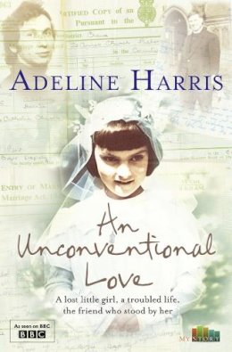 Adeline Harris - An Unconventional Love (My Story) - 9780007354252 - KST0016880