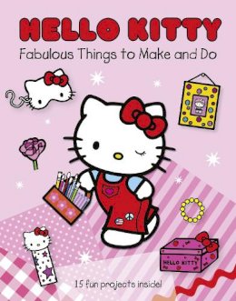 Unknown - Hello Kitty's Fabulous Things to Make and Do Book. - 9780007365128 - 9780007365128