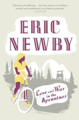 Eric Newby - Love and War in the Apennines - 9780007367894 - V9780007367894