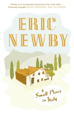 Eric Newby - A Small Place in Italy - 9780007367900 - V9780007367900