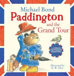 Michael Bond - Paddington and the Grand Tour - 9780007368693 - V9780007368693