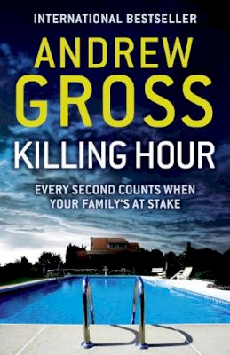 Andrew Gross - Killing Hour - 9780007384365 - KRF0038511