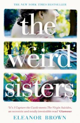 Eleanor Brown - The Weird Sisters - 9780007393718 - KTM0005877