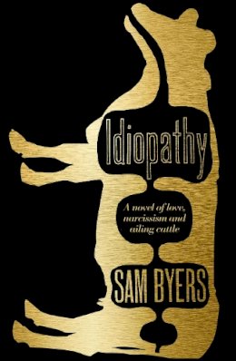 Sam Byers - Idiopathy - 9780007412082 - KCG0000894