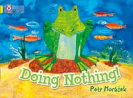 Petr Horacek - Doing Nothing - 9780007412938 - V9780007412938