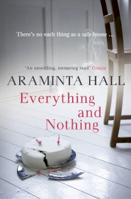 Araminta Hall - Everything and Nothing - 9780007413959 - V9780007413959