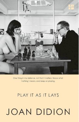 Joan Didion - Play it as it Lays - 9780007414987 - V9780007414987 Joan Didion - Play it as it Lays - 9780007414987 - V9780007414987