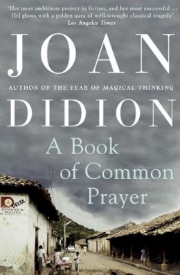 Joan Didion - A Book of Common Prayer - 9780007415007 - V9780007415007
