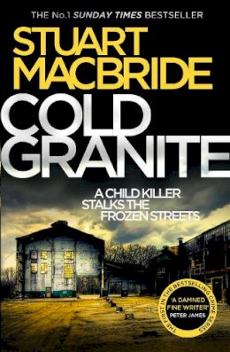 Stuart Macbride - Cold Granite (Logan McRae, Book 1) - 9780007419449 - 9780007419449