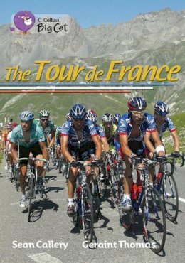 Sean Callery - The Tour de France: Band 18/Pearl (Collins Big Cat) - 9780007428397 - V9780007428397