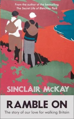 Sinclair Mckay - Ramble on - 9780007428649 - KCW0000684