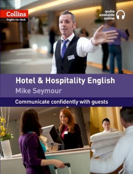 Mike Seymour - Hotel and Hospitality English: A1-A2 (Collins English for Work) - 9780007431984 - V9780007431984